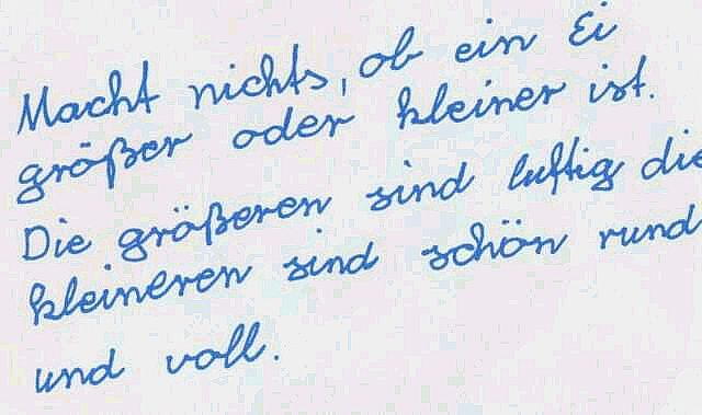 Macht nichts, ob ein Ei größer oder kleiner ist....